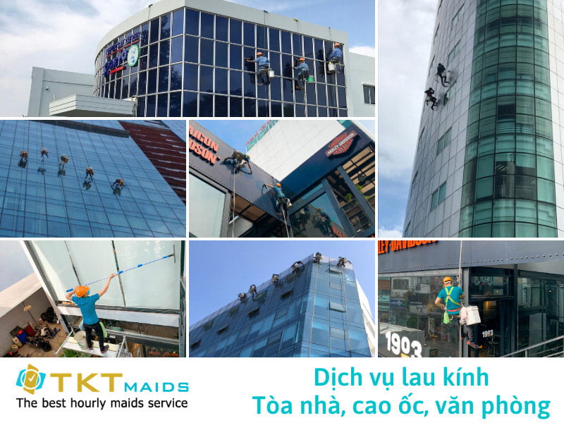 Dịch vụ lau kính tòa nhà cao ốc văn phòng TKT Maids