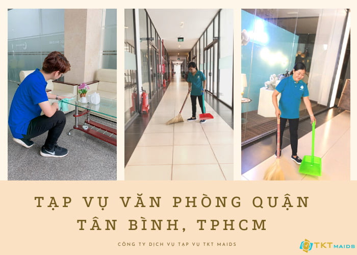 Tạp vụ văn phòng Quận Tân Bình, TPHCM - TKT Maids