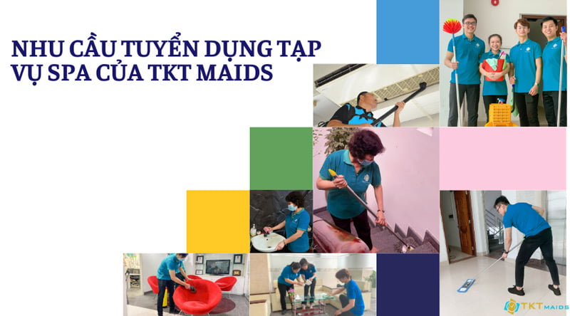 Nhu cầu tuyển dụng tạp vụ spa TPHCM của TKT Maids