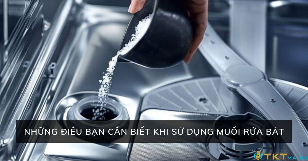 những điều bạn cần biết khi sử dụng muối rửa bát